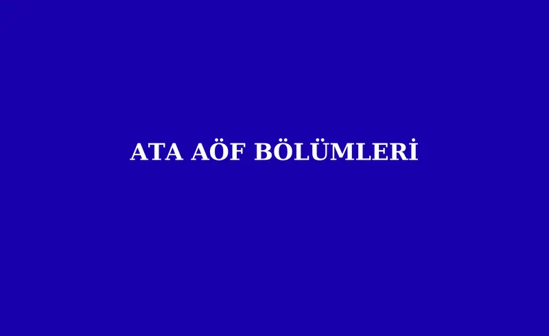 ata aöf bölümleri