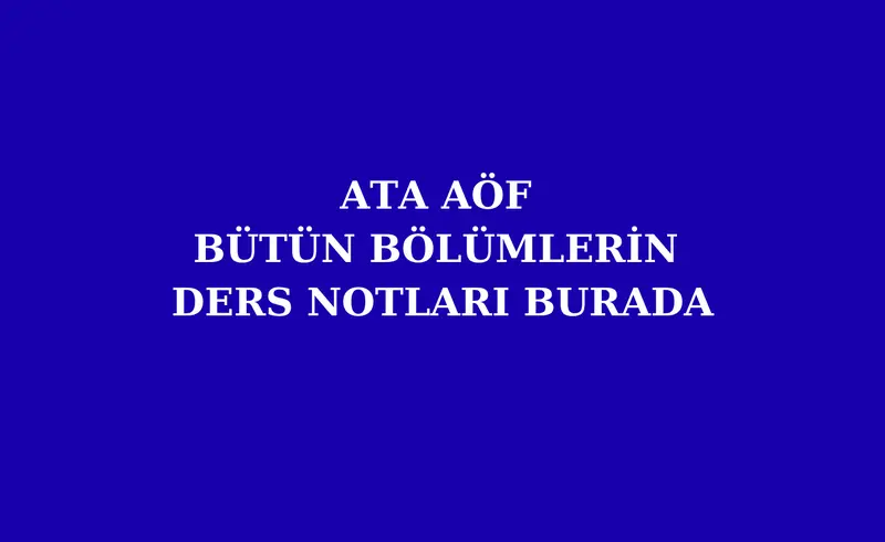 Atatürk Üniversitesi ATA AÖF Çıkmış Sorular