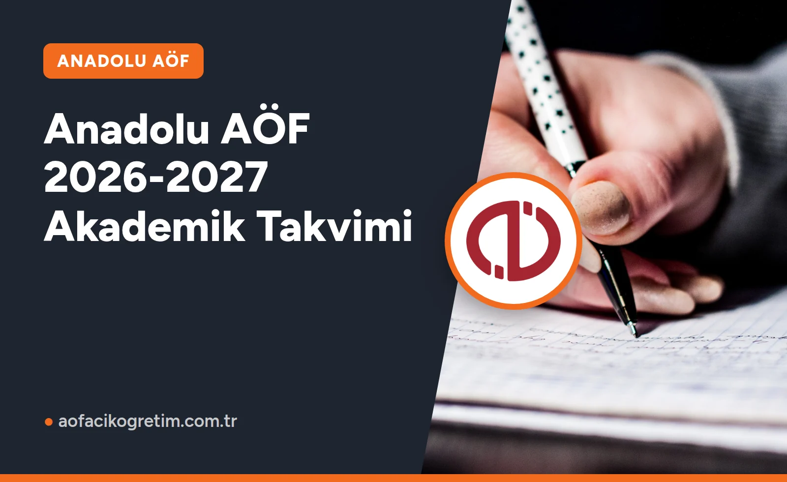 Anadolu AÖF 2026-2027 Akademik Takvimi
