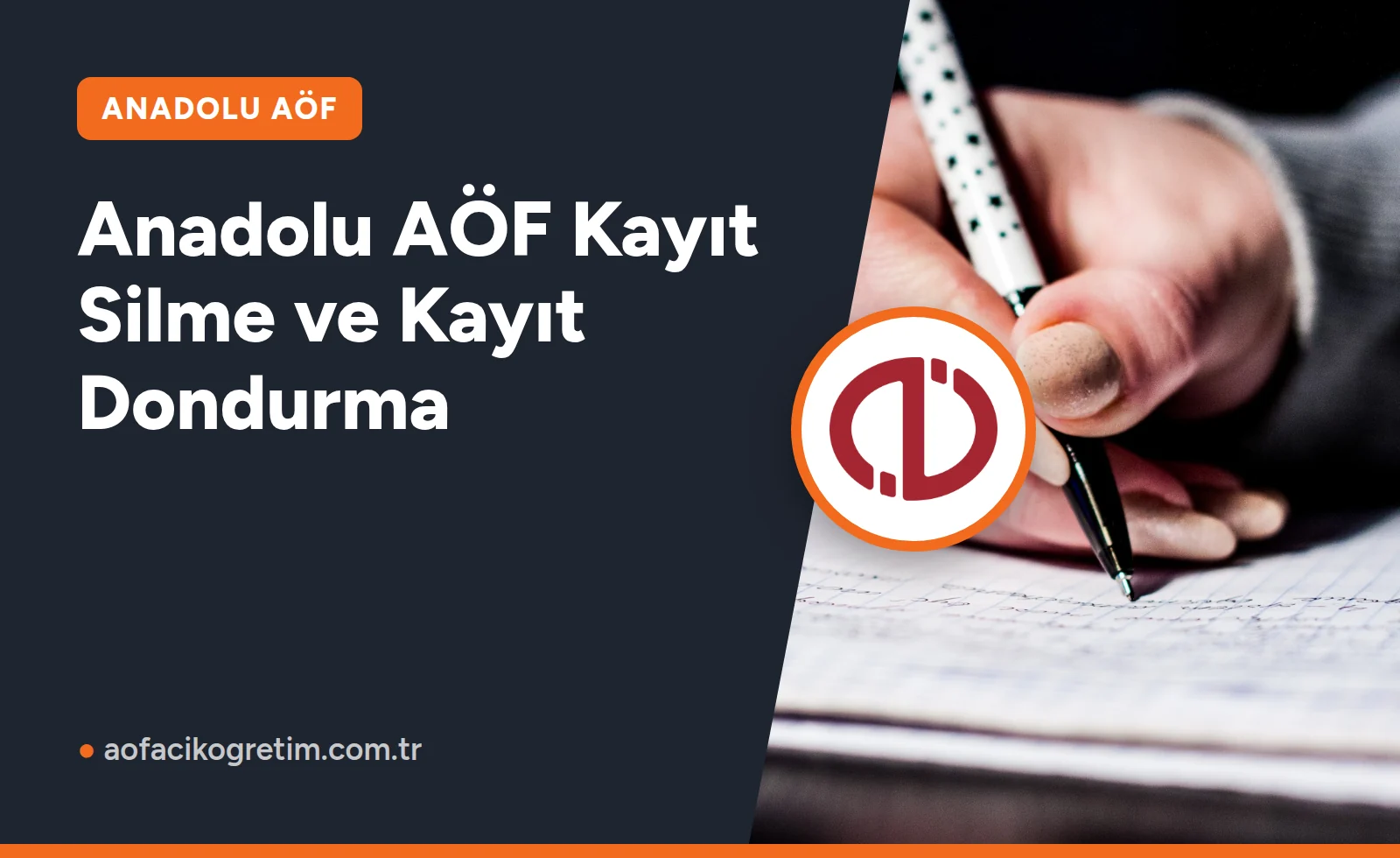 Anadolu AÖF Kayıt Silme ve Kayıt Dondurma