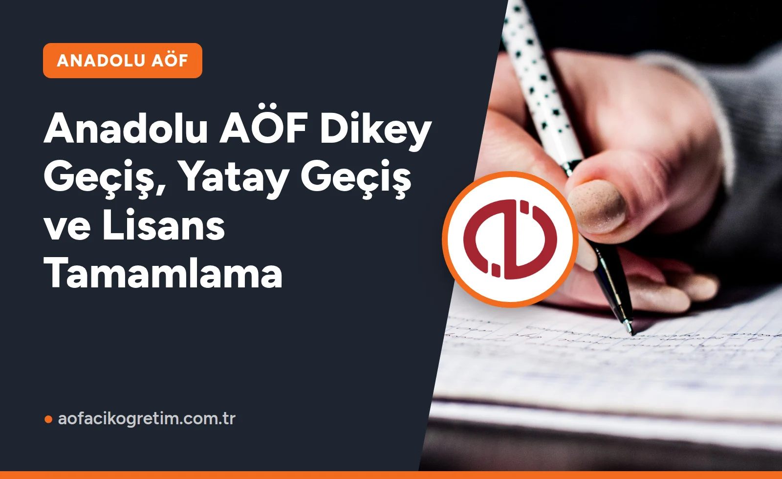 Anadolu AÖF Dikey Geçiş, Yatay Geçiş ve Lisans Tamamlama