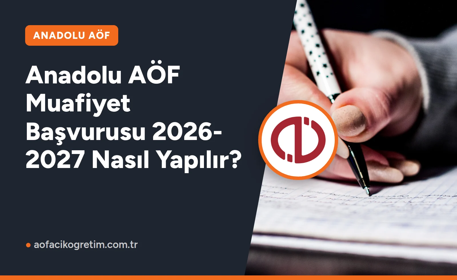 Anadolu AÖF Muafiyet Başvurusu 2026-2027 Nasıl Yapılır?