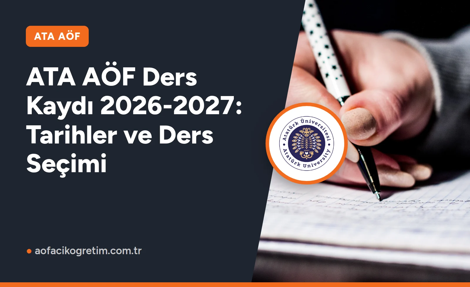 ATA AÖF Ders Kaydı 2026-2027: Tarihler ve Ders Seçimi