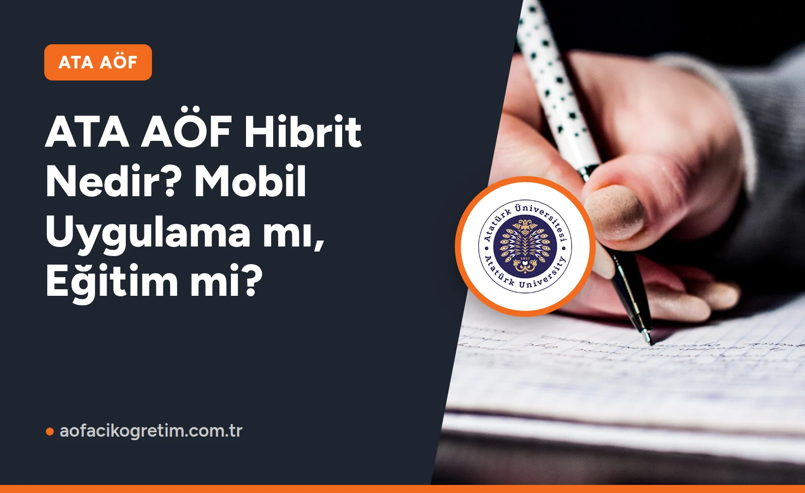 ATA AÖF Hibrit Nedir? Mobil Uygulama mı, Eğitim mi?