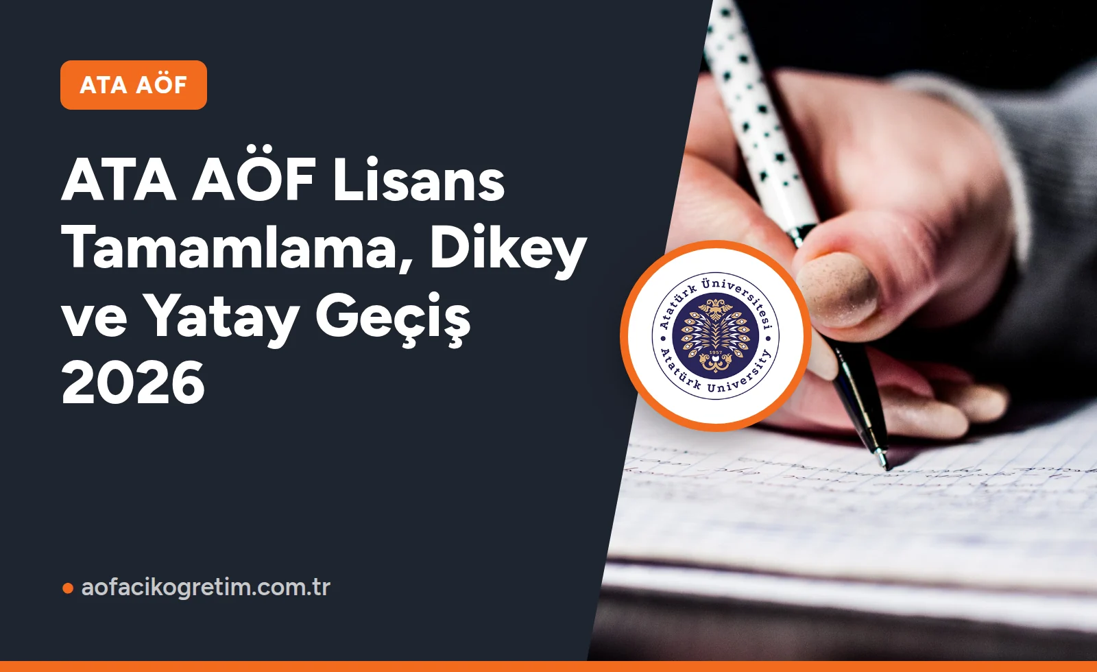 ATA AÖF Lisans Tamamlama, Dikey ve Yatay Geçiş 2026