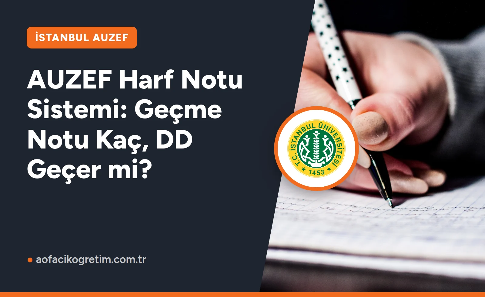 AUZEF Harf Notu Sistemi: Geçme Notu Kaç, DD Geçer mi?