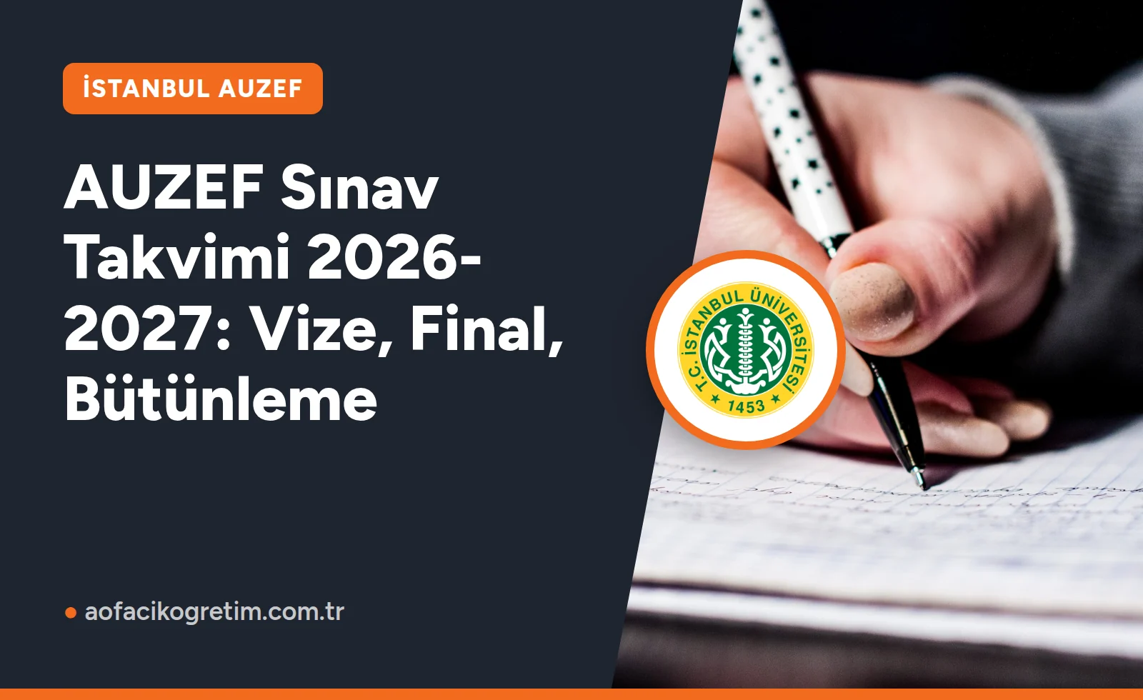 AUZEF Sınav Takvimi 2026-2027: Vize, Final, Bütünleme