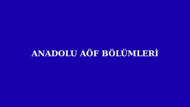 aöf bölümleri