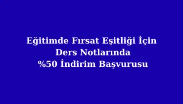 Açıköğretim Ders Notlarında %50 İndirim -  Sosyal Destek Programı