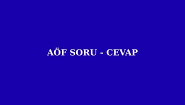 AÖF SORU CEVAP