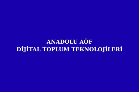 Dijital Toplum Teknolojileri